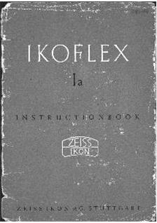 Zeiss Ikon Ikoflex 1 -Series manual. Camera Instructions.